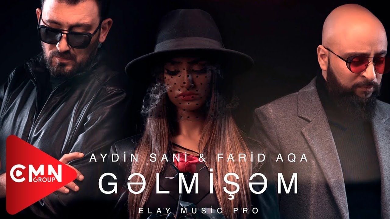 Aydın Sani & Farid Aqa - Gelmisem (ELAY Music Pro)